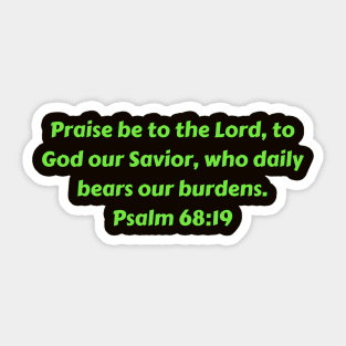 Bible Verse Psalm 68:19 Sticker